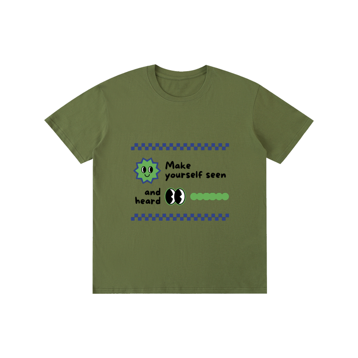 Make yourself seen Pure Cotton Unisex T-Shirt