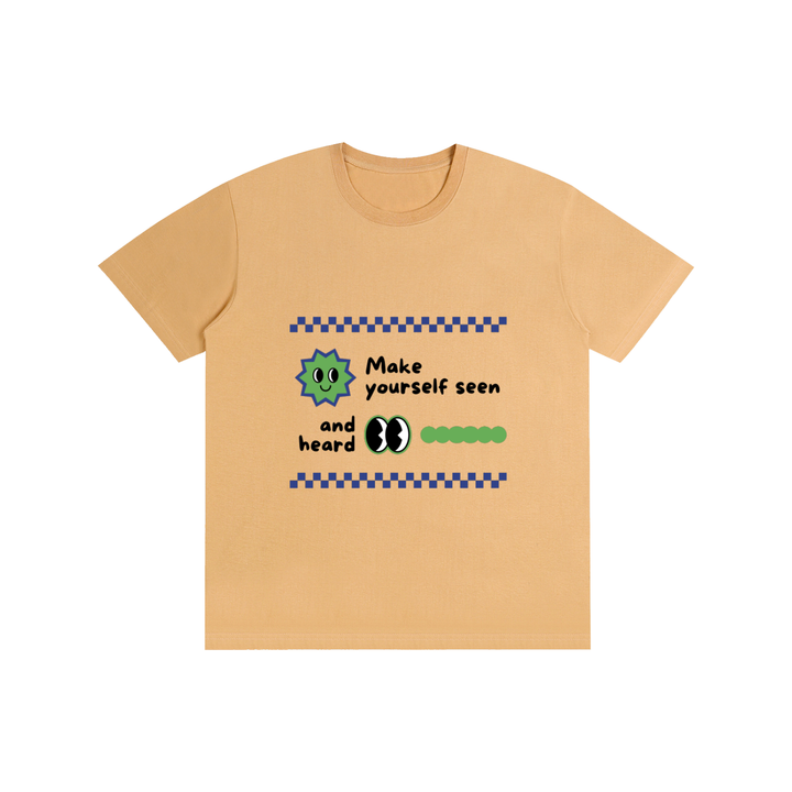 Make yourself seen Pure Cotton Unisex T-Shirt