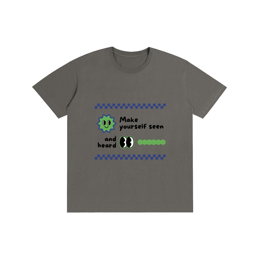 Make yourself seen Pure Cotton Unisex T-Shirt