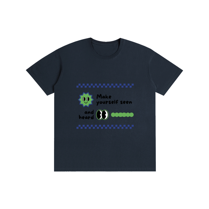 Make yourself seen Pure Cotton Unisex T-Shirt